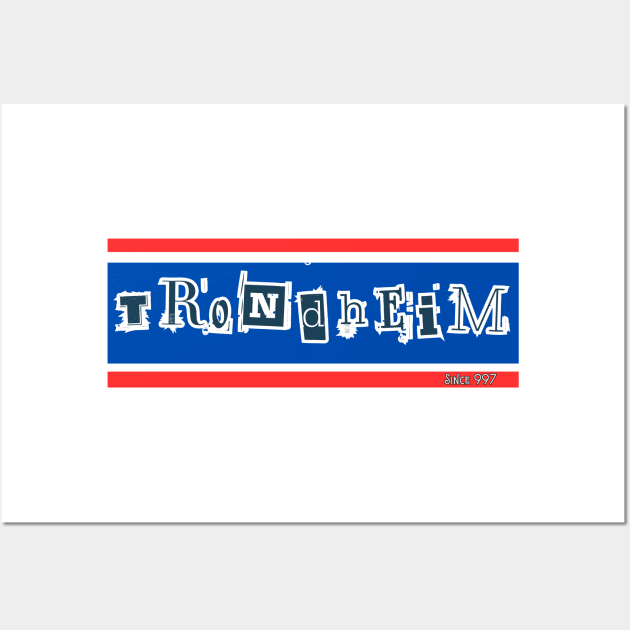 Trondheim Norge Norway Cool Funky Wacky T-Shirt Wall Art by SailorsDelight